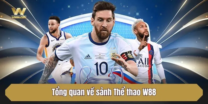 Tổng quan về sảnh Thể thao W88